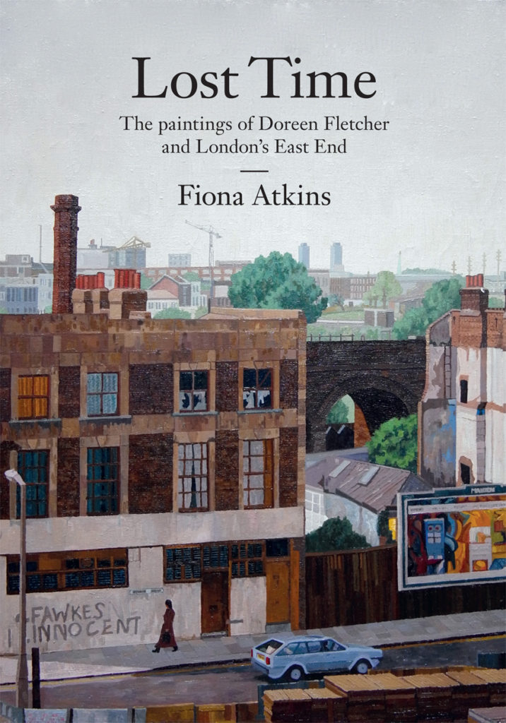 Lost Time. The paintings of Doreen Fletcher and London's East End